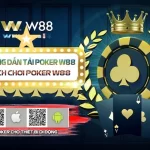 Ưu điểm của app Poker W88 về uy tín thương hiệu