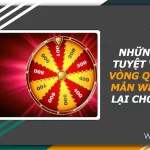 Tìm hiểu chung về vòng quay may mắn nhà cái W88 